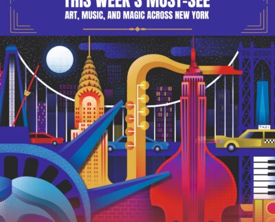 This Week’s Must-See Events |The Daily Newyorks