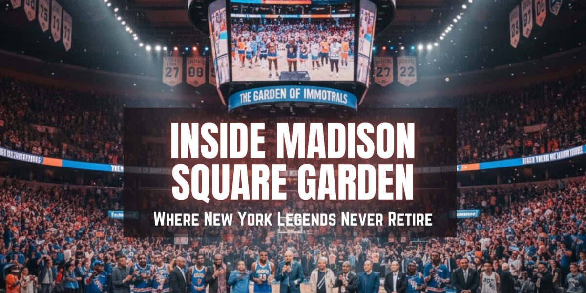 Inside Madison Square Garden’s Legacy |The Daily Newyorks