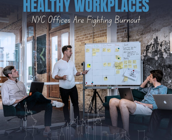 Fighting Burnout in NYC Offices | The Daily Newyorks