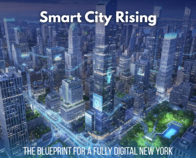 Smart City Rising: Digital Blueprint Unfolds | The Daily Newyorks