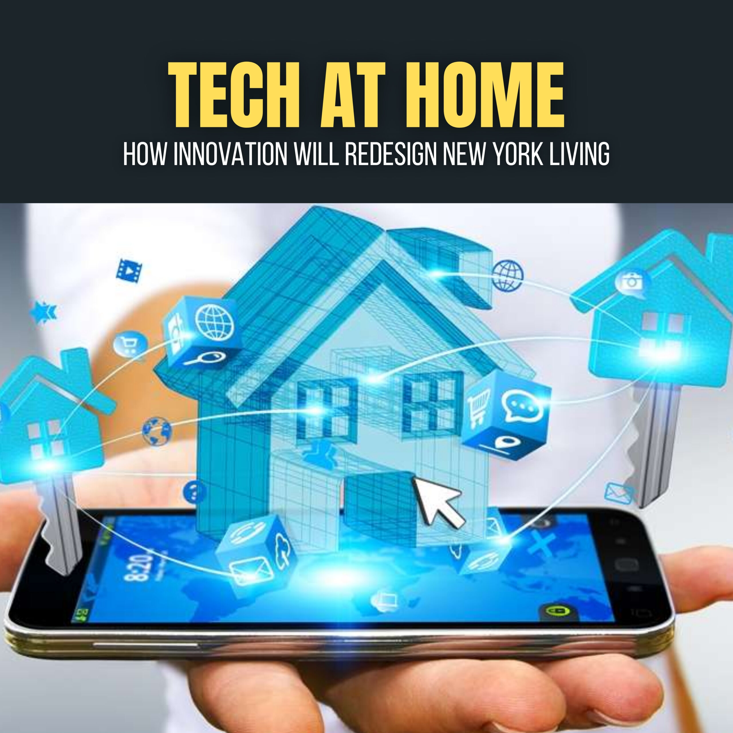 How Smart Home Innovation Will Redesign New York Living
