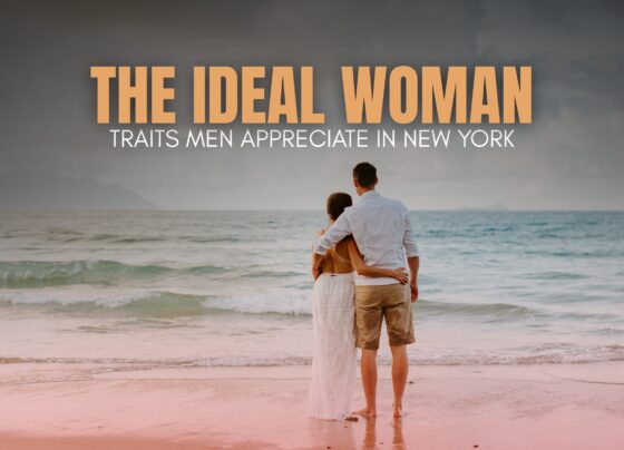 Ideal Woman Traits Every New York Man Values | The Daily Newyorks