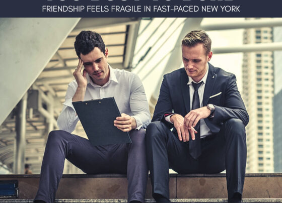 Too Busy to Bond: Fragile Friendships |The Daily Newyorks