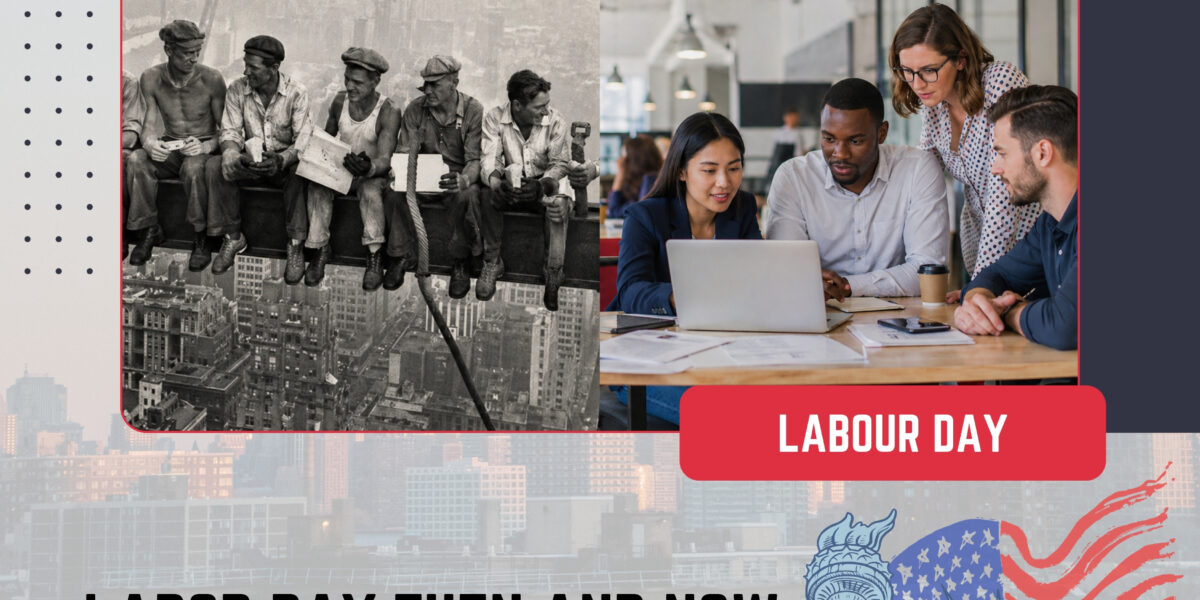 Labor Day Then and Now: The Evolution of Work in America | The Daily Newyorks