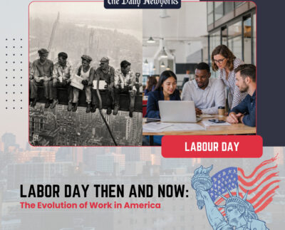 Labor Day Then and Now: The Evolution of Work in America | The Daily Newyorks