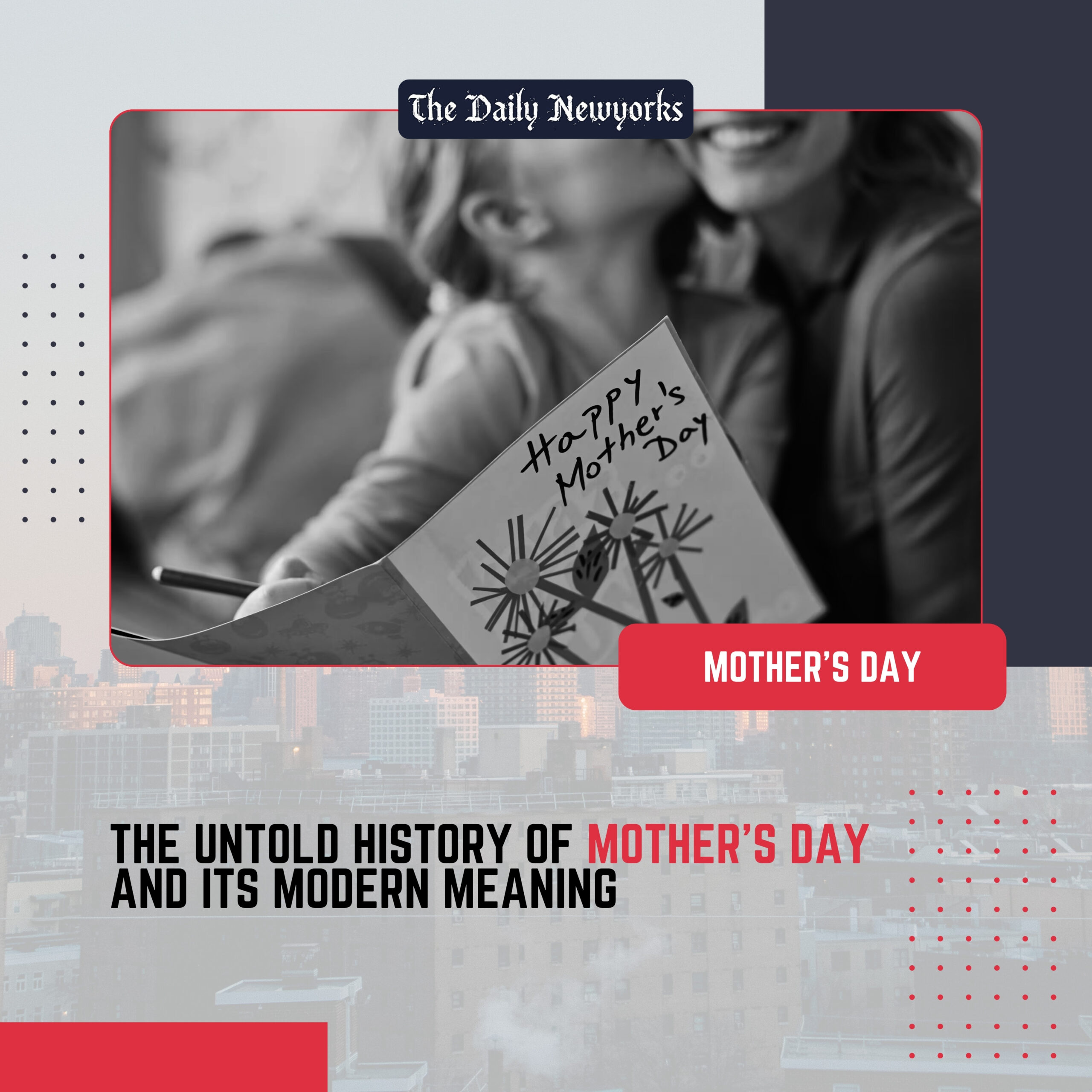 The Untold History of Mother’s Day and Its Modern Meaning 