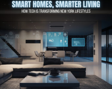 Smart Homes Transform NYC Life | The Daily Newyork