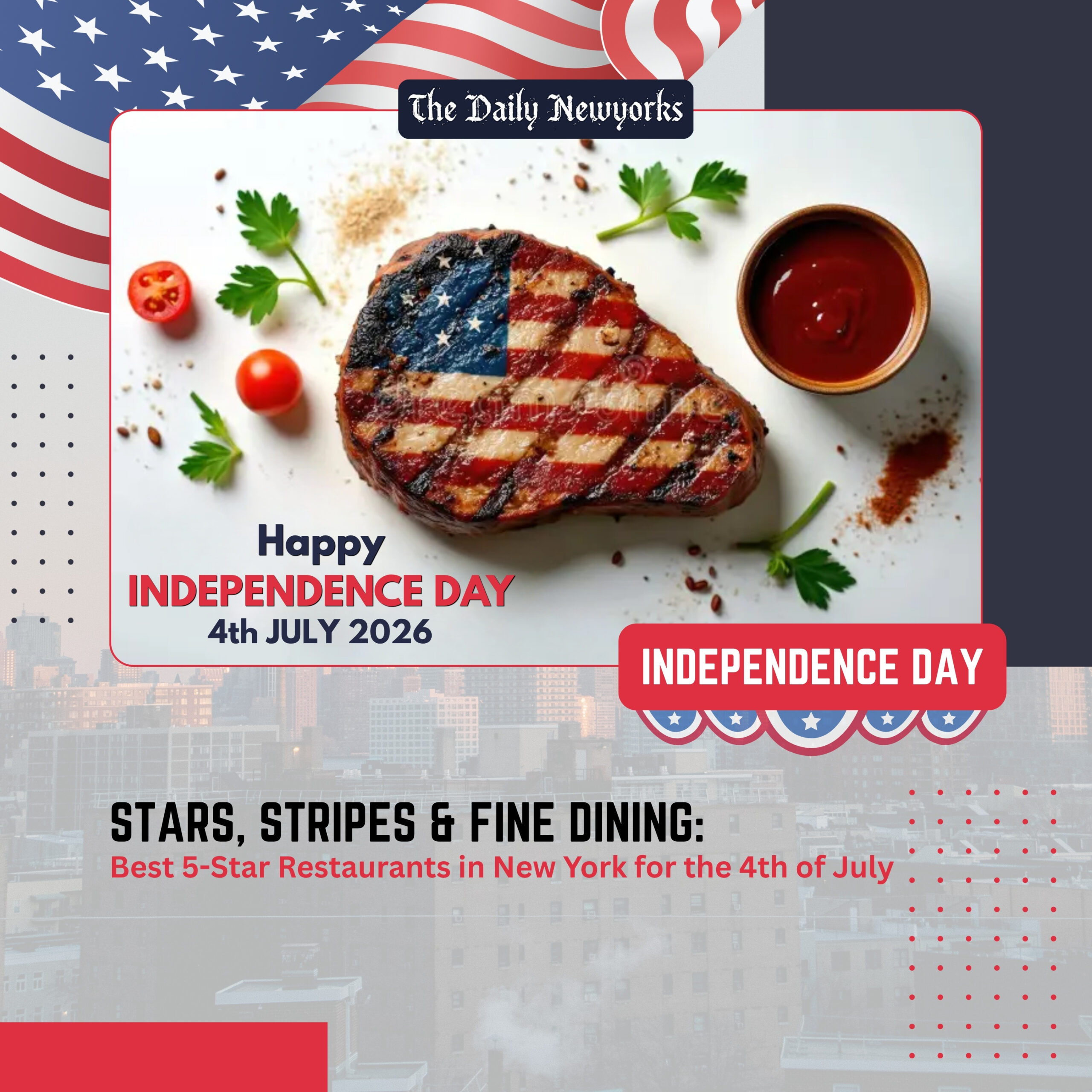 Stars, Stripes & Fine Dining: Best 5-Star Restaurants in New York for the 4th of July