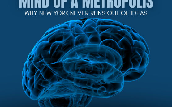 Mind of a Metropolis: Endless Ideas |The Daily Newyorks